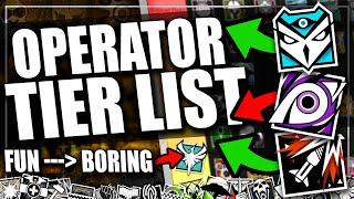 Rainbow Six Siege Tier List ALL OPERATORS Ranked FUN to BORING  Rainbow Six Siege [upl. by Edrahc728]