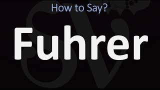 How to Pronounce Fuhrer CORRECTLY [upl. by Richie]