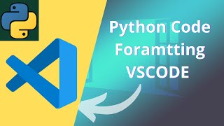 Python Code Formatting VSCode  Python autoformat VSCode Video  2021 2020 [upl. by Ocisnarf]