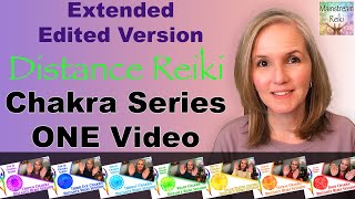 Complete Distance Reiki Chakra SeriesExtended Version [upl. by Las92]