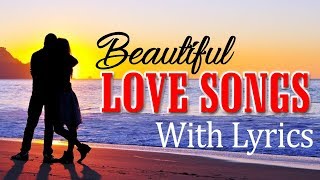 Nonstop Romantic Love Songs Lyrics For Lover  Greatest Sentimental Love Songs Collection [upl. by Erme]