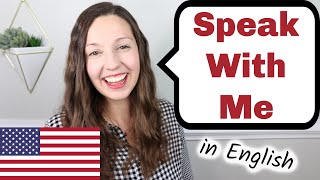 Speak With Me English Speaking Practice [upl. by Adikram]