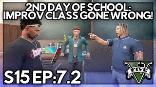 Episode 72 2nd Day Of School Improv Class Gone Wrong  GTA RP  GWRP Whitelist [upl. by Marigolde653]