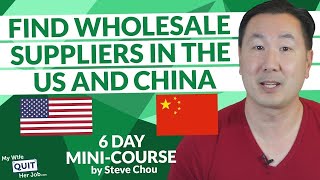 How To Find Wholesale Suppliers In The United States amp China [upl. by Wolfort358]