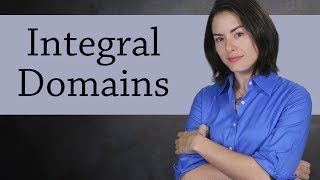 Integral Domains Abstract Algebra [upl. by Troxell531]