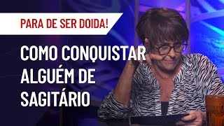 TINDER DOS SIGNOS  SAGITÃRIO COMO CONQUISTÃLOS  POR MÃRCIA FERNANDES [upl. by Winou]