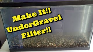 Make It  DIY Under Gravel Filter [upl. by Rehprotsirhc738]