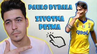 PAOR  PAULO DYBALA ZIVOTNA PESMA [upl. by Efinnej768]