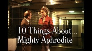 10 Things About Mighty Aphrodite 1995  Mira Sorvino Trivia Casting More [upl. by Ensoll963]