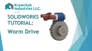 SolidWorks Worm Drive Tutorial [upl. by Ggerk]