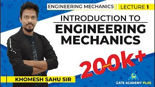 Lecture 01  Introduction to Engineering Mechanics  Engineering Mechanics [upl. by Fields882]