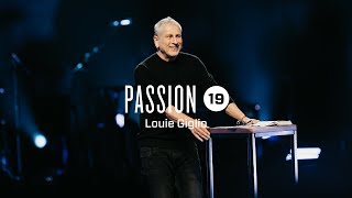 Passion 2019  Louie Giglio session 1 [upl. by Ydak]