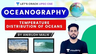 L46 Temperature Distribution of Oceans  Oceanography  Geography  UPSC CSE 2021  Anirudh Malik [upl. by Granoff]