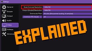 OBS Base Canvas Resolution EXPLAINED  What should you choose Why do I use 720p [upl. by Enovahs]