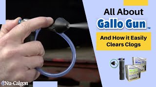 How NuCalgons Gallo Gun easily clears clogs [upl. by Haimrej516]