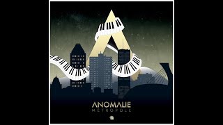 Anomalie  Metropole Full Album [upl. by Poole]