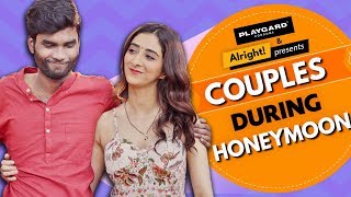 Alright  Couples During Honeymoon  Ft Nikhil Vijay Kritika Avasthi [upl. by Eednas346]