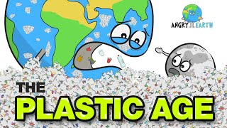 ANGRY EARTH  Episode 2 quotThe Plastic Agequot [upl. by Garges]