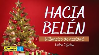 Hacia Belén  Los Niños Cantores De Navidad  Villancicos Audio Oficial [upl. by Atiuqin518]