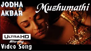 Muzhumathi  Jodha Akbar UHD Video Song  HD Audio  Hrithik RoshanAishwarya Rai  ARRahman [upl. by Nada]