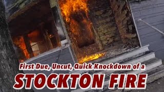 First Due Uncut Quick Knockdown of a Stockton Fire [upl. by Egbert]