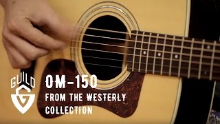 Guild Westerly Collection OM150 Acoustic Guitar Demo [upl. by Artinahs]