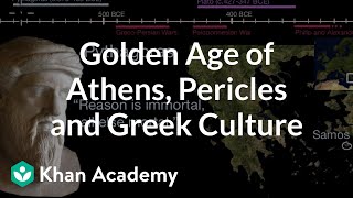 Golden Age of Athens Pericles and Greek Culture  World History  Khan Academy [upl. by Fidelia]