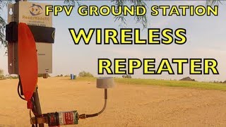 FPV GROUND STATION WIRELESS REPEATER [upl. by Irelav447]