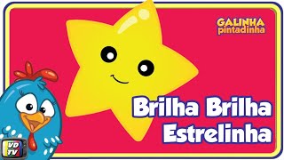 Brilha Brilha Estrelinha  Galinha Pintadinha 4 [upl. by Ydnamron]