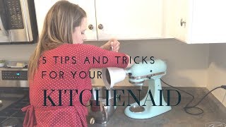 5 Tips and Tricks For Your Kitchenaid [upl. by Anialed]