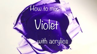 How To Make Violet  Acrylics  Color Mixing Tutorial 21 [upl. by Yelak]