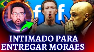 URGENTE🚨 Dono de Facebook recebe ordem judicial para entregar Moraes [upl. by Dall659]