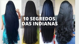 CRESCIMENTO CAPILAR ACELERADO  10 SEGREDOS DAS INDIANAS PARA TER UM CABELO LONGO [upl. by Moreland57]