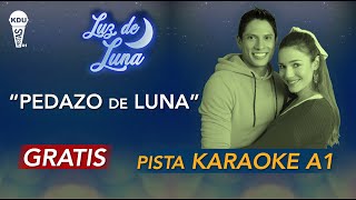 Pedazo de luna  Luz de Luna  Karaoke Pista  André Silva [upl. by Azzil]