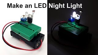 Make an LED NightLight  Science Project [upl. by Aiuoqes509]