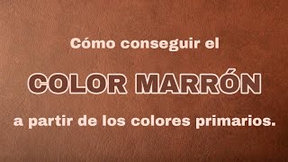 Cómo conseguir el COLOR MARRÓN La manera más FÁCIL  Pintar con Francis ® [upl. by Hera]