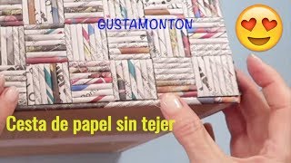 DIY Caja CESTA SIN TEJER Manualidades recicladas [upl. by Schott]