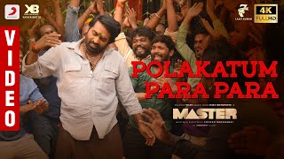 Master  Polakatum Para Para Video  Thalapathy Vijay  VijaySethupathi  Anirudh Ravichander [upl. by Guimond]