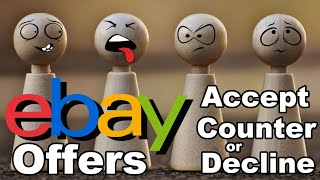 Accepting Countering Or Declining An Offer On eBay  Best Techniques [upl. by Taite667]