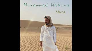 Muza  Muhammad Nabina Official Audio  Arabic Nasheed [upl. by Arramas]