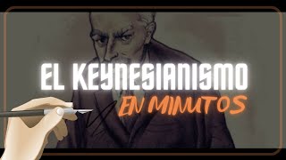 EL KEYNESIANISMO en minutos [upl. by Lincoln]