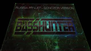 BASSHUNTER  RUSSIA PRIVJET Donozor version [upl. by Nonnair]