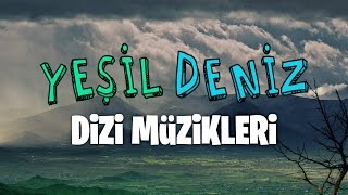 Ervahı Ezelden YeşilDeniz Dizi Müzikleri [upl. by Gniy]