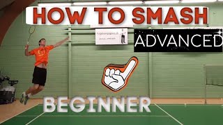 Badminton HOW TO SMASH  FROM BEGINNER TO ADVANCED bulutangkis [upl. by Varian217]