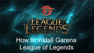 How to install Garena LOL [upl. by Armalda]