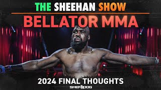 The Sheehan Show Bellator MMA Year in Review 2024 [upl. by Bedell909]