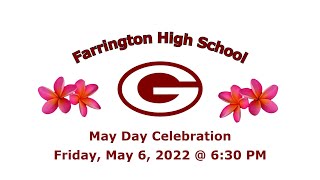 Farrington High School May Day Program 2022 [upl. by Seaver697]