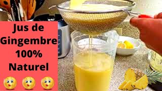 Ma Recette Jus de Gingembre 100 Naturel  Ginger Juice [upl. by Enael503]