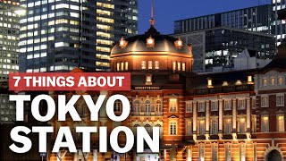 7 Things to know about Tokyo Station  japanguidecom [upl. by Matland]