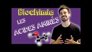 COURS DE BIOCHIMIE LES ACIDES AMINÉS [upl. by Nnyw958]